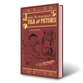 John Ploughman's Talk and Pictures